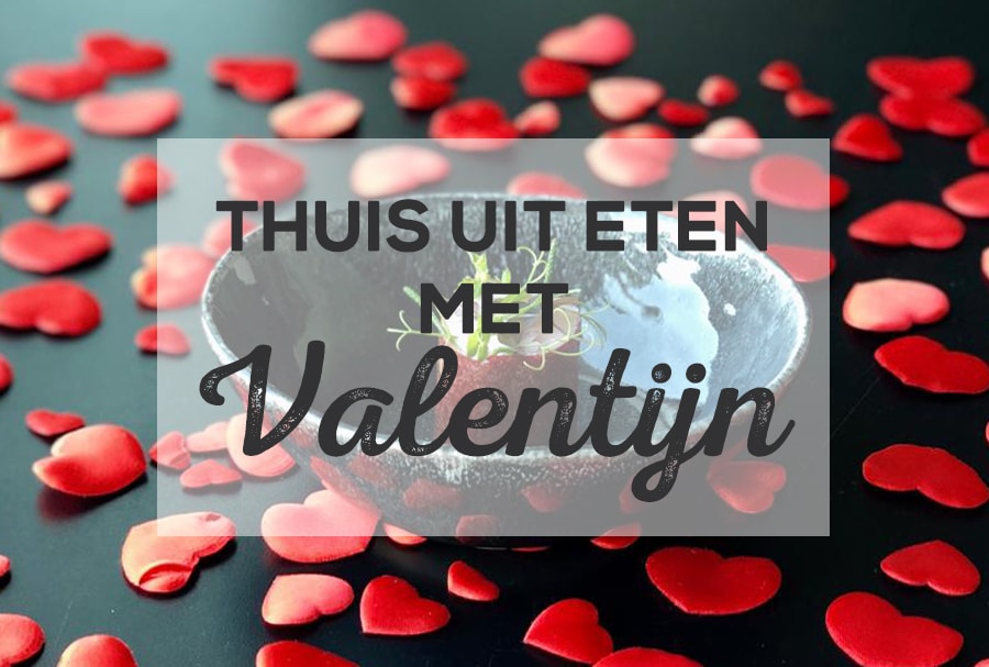 kraan Maxim wang Thuis uit eten met Valentijn: Valentijnsmenu afhalen of laten bezorgen -  Liefs uit Haarlemmermeer